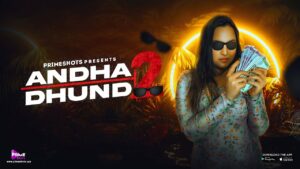 Andha Dhundh 2 Web Series