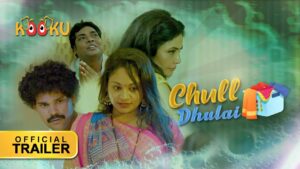 Chull Dhulai Web Series Cast