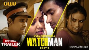 Watchman Part 3 Web Series Cast