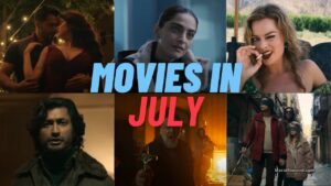 OTT Movies In July